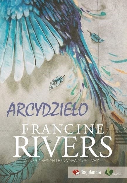 Arcydzieło. Francine Rivers