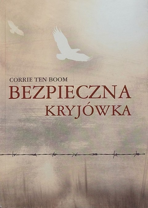 Bezpieczna kryjówka. Corrie ten Boom