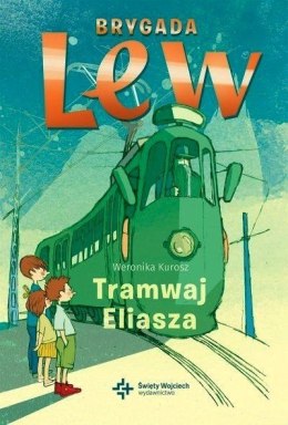 Brygada Lew. Tramwaj Eliasza. Weronika Kurosz