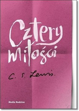 Cztery miłości. C. S. Lewis