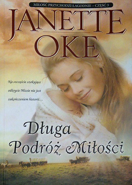 Długa podróż miłości. Janette Oke