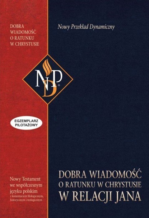 Dobra wiadomość o ratunku w Chrystusie w relacji Jana. NPD