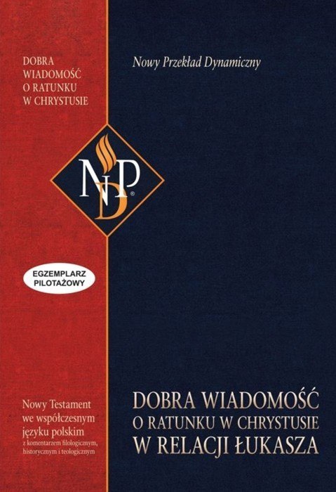 Dobra wiadomość o ratunku w Chrystusie w relacji Łukasza. NPD