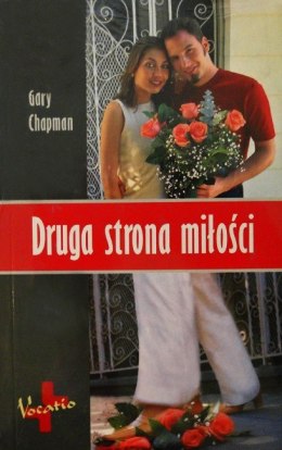 Druga strona miłości. Gary Chapman