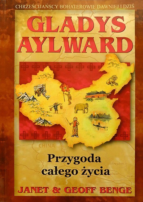 Gladys Aylward. Przygoda całego życia