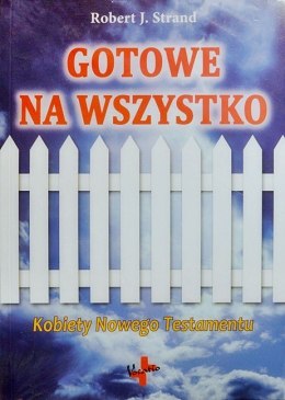 Gotowe na wszystko. Kobiety Nowego Testamentu