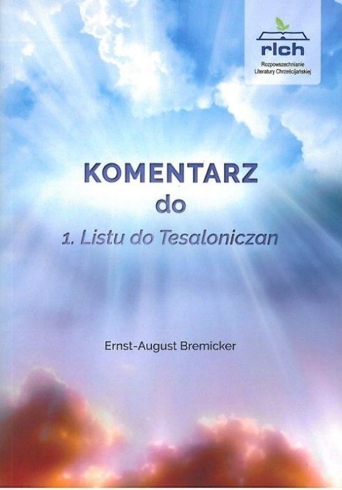 Komentarz do 1. Listu do Tesaloniczan. Ernst-August Bremicker