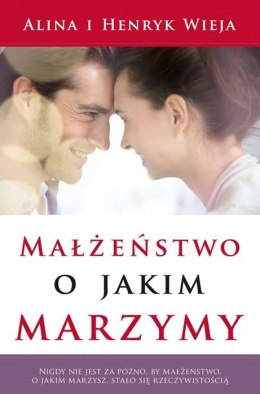 Małżeństwo o jakim marzymy. Alina i Henryk Wieja