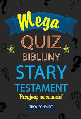 Mega Quiz Biblijny ST. Troy Schmidt