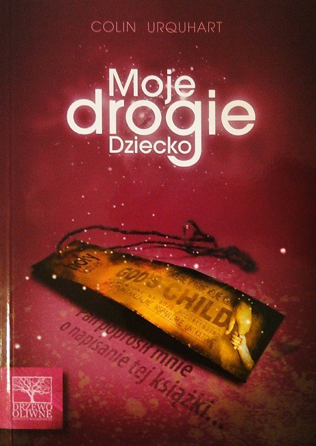 Moje drogie dziecko. Colin Urquhart