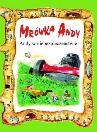 Mrówka Andy. Andy w niebezpieczeństwie. Gerald O’Nan