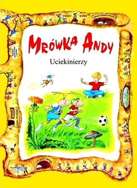 Mrówka Andy. Uciekinierzy