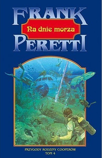 Na dnie morza. Frank E. Peretti