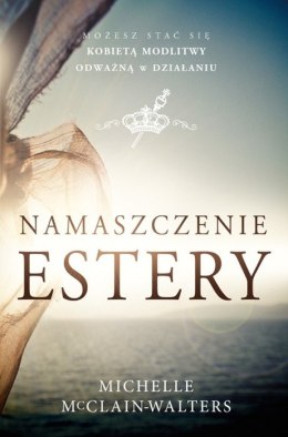 Namaszczenie Estery. Michelle McClain-Walters