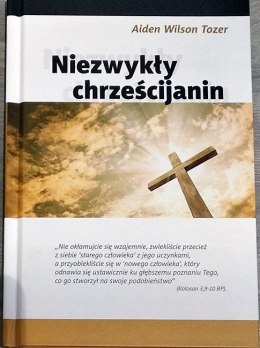 Niezwykły chrześcijanin. Aiden W. Tozer