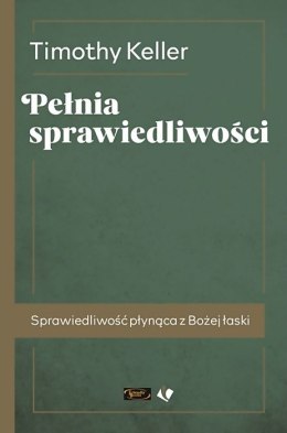 Pełnia sprawiedliwości. Timothy Keller