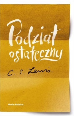 Podział ostateczny. C. S. Lewis