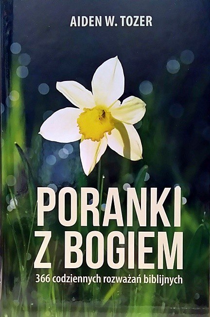 Poranki z Bogiem. Aiden Tozer