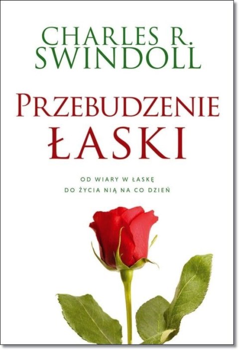 Przebudzenie łaski. Charles Swindoll