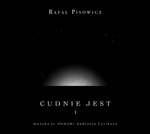 Rafał Pisowicz. Cudnie jest cz. 1