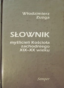 Słownik myślicieli Kościoła zachodniego XIX-XX wieku