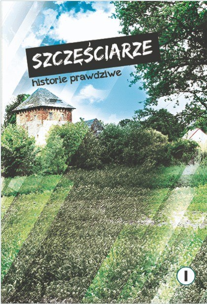 Szczęściarze - historie prawdziwe 1