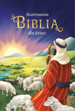 Ilustrowana Biblia dla dzieci