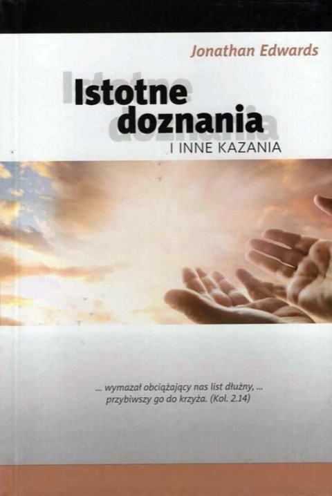 Istotne doznania i inne kazania. Jonathan Edwards