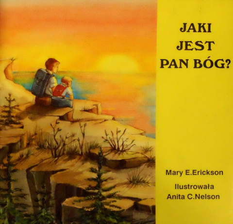 Jaki jest Pan Bóg? Mary E. Erickson