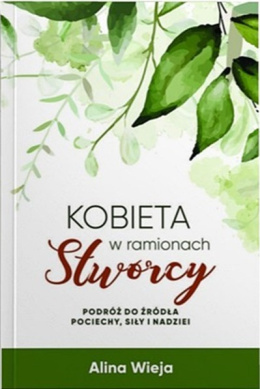 Kobieta w ramionach Stwórcy