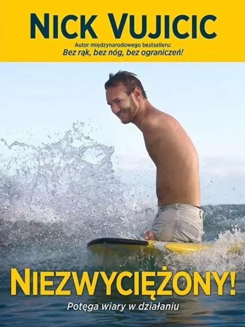 Niezwyciężony. Nick Vujicic