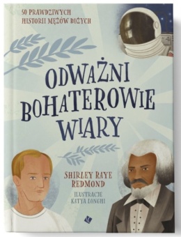 Odważni bohaterowie wiary. Shirley Raye Redmond