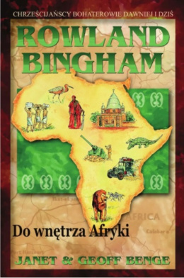 Rowland Bingham. Do wnętrza Afryki