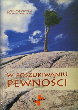 W poszukiwaniu pewności. Josh McDowell