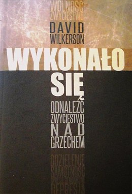 Wykonało się. David Wilkerson