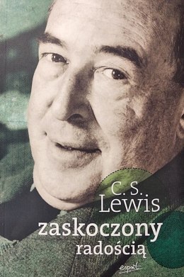 Zaskoczony radością. C.S. Lewis